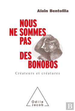 Bertrand.pt - Nous Ne Sommes Pas Des Bonobos - Je Parle Donc Je Suis
