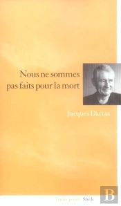 Nous Ne Sommes Pas Faits Pour La Mort