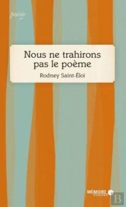 Bertrand.pt - Nous Ne Trahirons Pas Le Poème