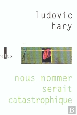 Bertrand.pt - Nous Nommer Serait Catastrophique
