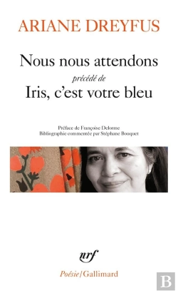 Bertrand.pt - Nous Nous Attendons : Iris, C'Est Votre Bleu