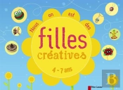 Nous On Est Des Filles Creatives ! 4/7 Ans
