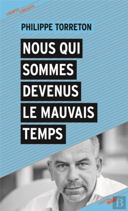 Bertrand.pt - Nous Qui Sommes Devenus Le Mauvais Temps