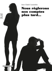 Nous Réglerons Nos Comptes Plus Tard