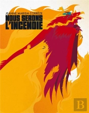 Nous Serons L'Incendie