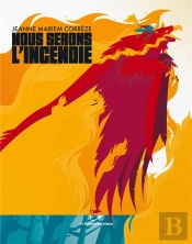 Nous Serons L'Incendie