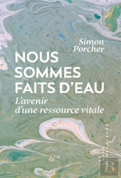 Nous Sommes Faits D'Eau