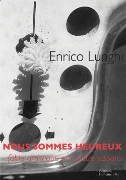 Bertrand.pt - Nous Sommes Heureux ; Fable Artistique En Quatre Saisons