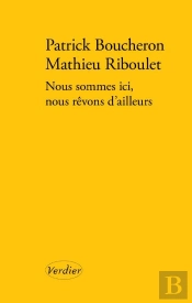 Nous Sommes Ici, Nous Rêvons D'Ailleurs