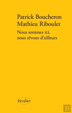 Bertrand.pt - Nous Sommes Ici, Nous Rêvons D'Ailleurs