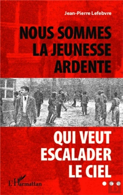 Bertrand.pt - Nous Sommes La Jeunesse Ardente Qui Veut Escalader Le Ciel...