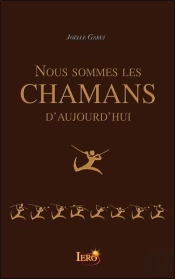 Nous Sommes Les Chamans D'Aujourd'Hui