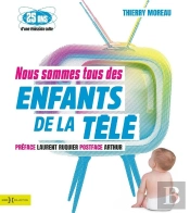 Nous Sommes Tous Des Enfants De La Tele