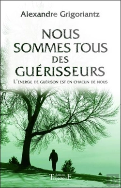 Bertrand.pt - Nous Sommes Tous Des Guerisseurs