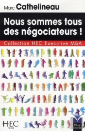 Nous Sommes Tous Des Négociateurs