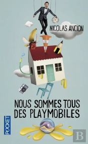 Nous Sommes Tous Des Playmobiles