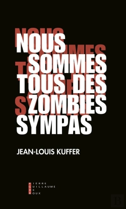 Bertrand.pt - Nous Sommes Tous Des Zombies Sympas