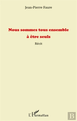 Bertrand.pt - Nous Sommes Tous Ensemble À Être Seuls