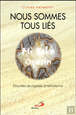 Bertrand.pt - Nous Sommes Tous Liés ; Étincelles De Sagesse Amérindienne
