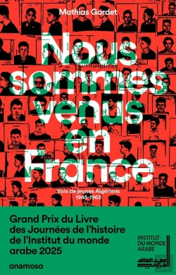 Bertrand.pt - Nous Sommes Venus En France : Voix De Jeunes Algériens 1945-1963