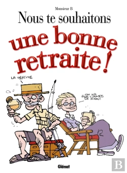 Bertrand.pt - Nous Te Souhaitons Une Bonne Retraite