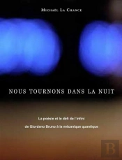 Nous Tournons Dans La Nuit. La Poesie Et Le Defi De L'Infini