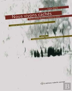 Bertrand.pt - Nous Vivons Caches. Recits D'Une Romni A Travers Le Siecle