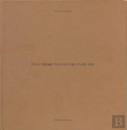 Bertrand.pt - Nous Voyons Mais Nous Ne Savons Rien