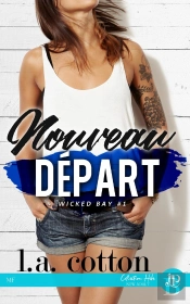 Nouveau Départ : Wicked Bay #1