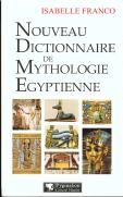 Nouveau Dictionnaire De La Mythologie Egyptienne