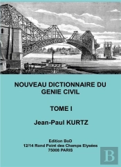 Nouveau Dictionnaire Du Genie Civil - Tome 1
