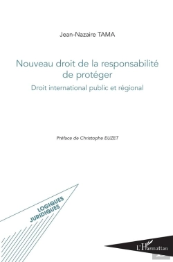 Bertrand.pt - Nouveau Droit De La Responsabilité De Protéger ; Droit International Public Et Régional