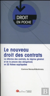 Nouveau Droit Des Contrats. La Reforme Des Contrats, Du Regime General Et De La Preuve Des Obligatio