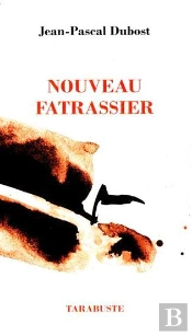 Nouveau Fatrassier - Jean-Pascal Dubost