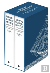 Nouveau Glossaire Nautique D'Augustin Jal : Dictionnaire Des Termes De La Marine