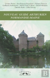 Nouveau Guide Arthurien Normandie-Maine