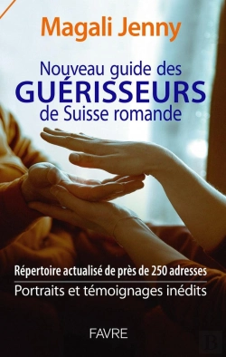 Bertrand.pt - Nouveau Guide Des Guérisseurs De Suisse Romande - 2021