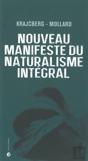 Nouveau Manifeste Du Naturalisme Intégral