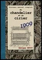 Nouveau Manuel Complet Du Chandelier Et Du Cirier