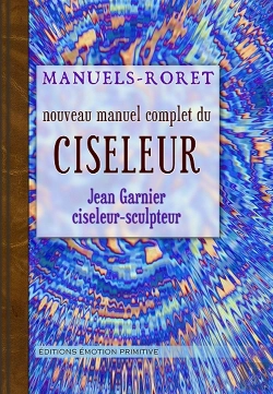 Bertrand.pt - Nouveau Manuel Complet Du Ciseleur