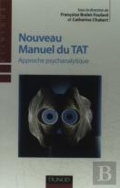 Nouveau Manuel Du Tat ; Approche Psychanalytique