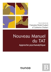Nouveau Manuel Du Tat ; Approche Psychanalytique