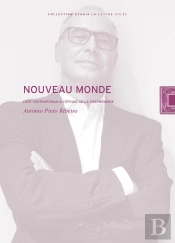 Nouveau Monde : L'Art Contemporain À L'Époque De La Post-Mémoire