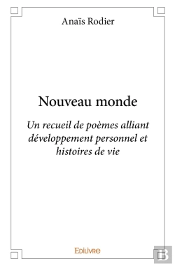 Bertrand.pt - Nouveau Monde : Un Recueil De Poèmes Alliant Développement Personnel Et Histoires De Vie