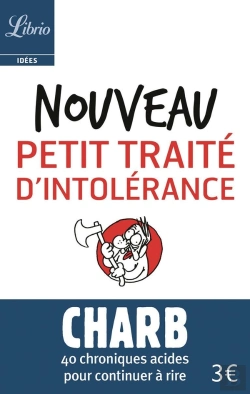 Bertrand.pt - Nouveau Petit Traité D'Intolérance ; 40 Chroniques Acides Pour Continuer À Rire