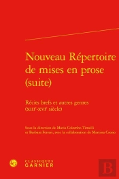 Nouveau Repertoire De Mises En Prose (Suite) - Recits Brefs Et Autres Genres (Xi - Recits Brefs Et A