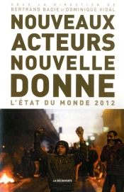 Nouveaux Acteurs  Nouvelle Donne / L'Etat Du Monde 2012