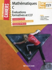 Nouveaux Cahiers Mathematiques Evaluations Formatives Et Ccf -2de-1re-Tle Bac Pro Tertiaires