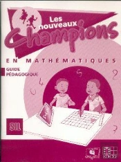 Nouveaux Champions En Maths ; Guide Pedagogique Sil