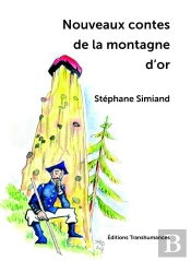 Nouveaux Contes De La Montagne D'Or